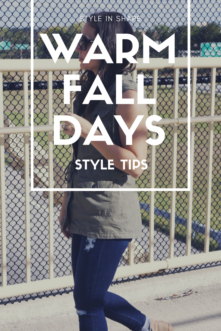 how to style for warm fall days