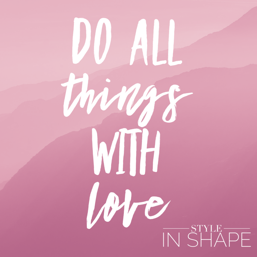 do_all_things_with_love
