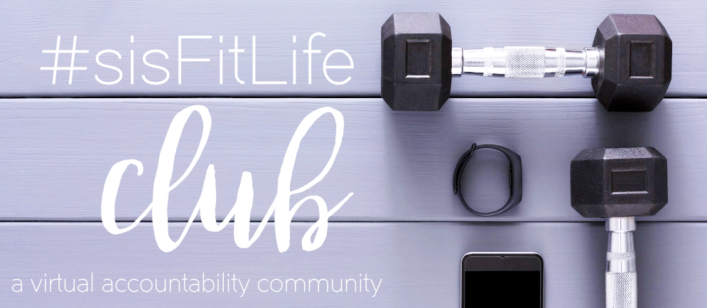 join the #sisFitLifeClub
